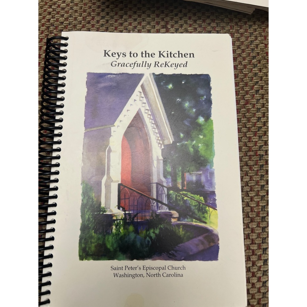 Keys to the Kitchen Gracefully ReKeyed Church Cookbook North Carolina 2008